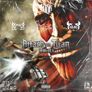 ดาวน์โหลดและฟังเพลง Attack On Titan (Explicit) พร้อมเนื้อเพลงจาก Spack DS