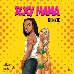 ดาวน์โหลดและฟังเพลง Sexy Mama พร้อมเนื้อเพลงจาก Kenzic