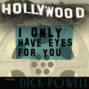 ดาวน์โหลดและฟังเพลง The Words Are in My Heart (From "Gold Diggers") พร้อมเนื้อเพลงจาก Dick Powell