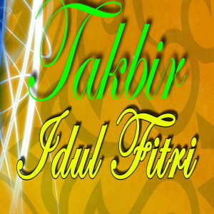 Dengarkan Takbir Idul Fitri lagu dari Qatrunada dengan lirik