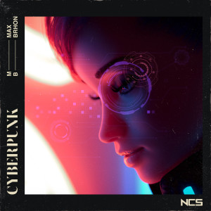收聽Max Brhon的Cyberpunk歌詞歌曲