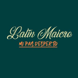 Album Latin Maicro - Mi Pais Desperto from Nemus One