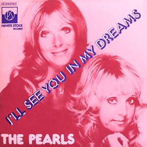 THE PEARLS的專輯I'll See You in My Dreams