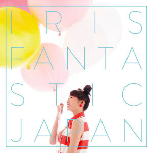 Iris的專輯Fantastic Japan