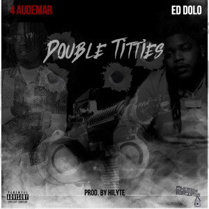 Album Double Titties (Explicit) from 4 Audemar