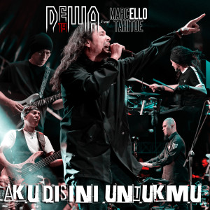 Aku Disini Untukmu dari Dewa 19
