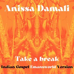 Album Take a break (Indian Gospel Version) from Anissa Damali
