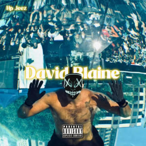 收聽HunnitProof Jeez的David Blaine (Explicit)歌詞歌曲