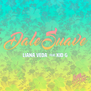 Listen to Dale Suave song with lyrics from Liana Veda