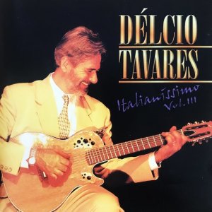 Délcio Tavares的專輯Italianíssimo, Vol. 3