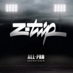 อัลบัม All Pro Soundtrack (Explicit) ศิลปิน Z-Trip