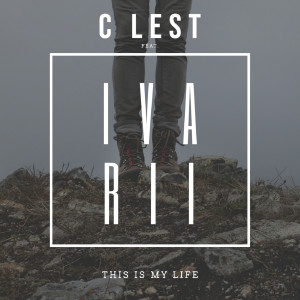 收聽C LEST的This Is My Life歌詞歌曲