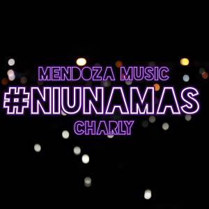 Dengarkan lagu Ni Una Mas nyanyian Charly dengan lirik