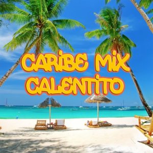 อัลบัม Caribe Mix Calentito ศิลปิน Various Artists