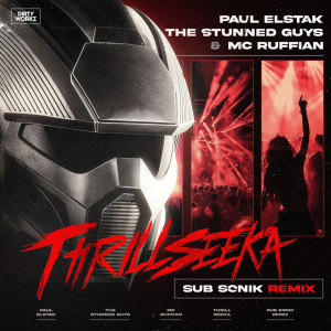 收聽Paul Elstak的Thrillseeka (Sub Sonik Remix)歌詞歌曲