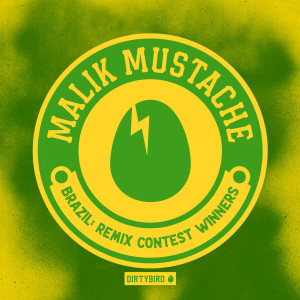 Malik Mustache的專輯Brazil: Remix Contest Winners