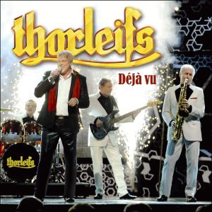 อัลบัม Déjà vu ศิลปิน Thorleifs