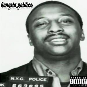 ดาวน์โหลดและฟังเพลง Gangsta Politics (Explicit) พร้อมเนื้อเพลงจาก SouthMad3