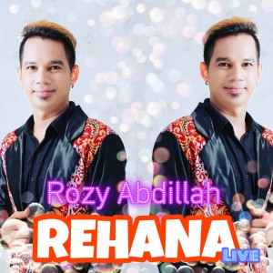 Album Rehana live from Rozy Abdillah