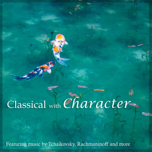 Rachmaninov的專輯Classical with Character