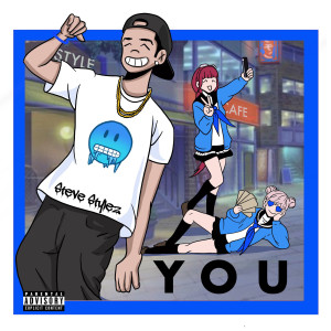 Steve Stylez的专辑You (Explicit)