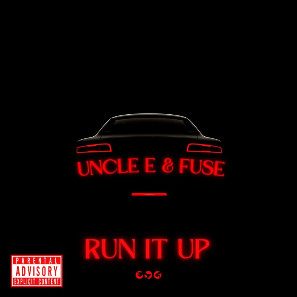 Run It Up (feat. Uncle E) (Explicit)
