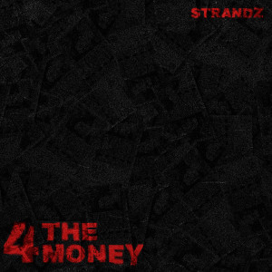 อัลบัม 4 THE MONEY (Explicit) ศิลปิน Strandz