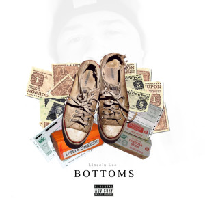 ดาวน์โหลดและฟังเพลง Bottoms (Explicit) พร้อมเนื้อเพลงจาก Lincoln Lac