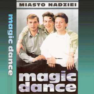 Magic Dance的專輯Miasto nadziei