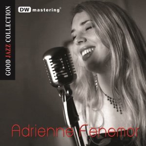 อัลบัม Good Jazz Collection ศิลปิน Adrienne Fenemor