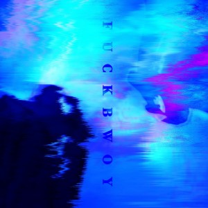收聽EARL NVRKNW的FUCKBWOY(Prod. ARCX)歌詞歌曲