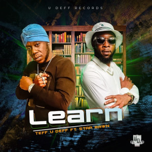 Listen to Learn (Explicit) song with lyrics from Teff U Deff