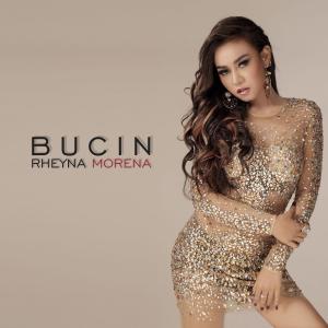 收聽Rheyna Morena的Bucin歌詞歌曲