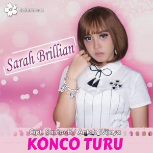 收聽Sarah Brillian的Konco Turu (其他)歌詞歌曲