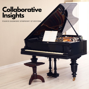 Jazz Cafe Music的專輯Collaborative Insights: Piano's Harmonic Symphony of Success
