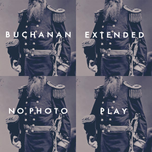 Buchanan的专辑No Photo - EP