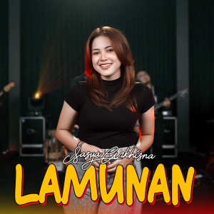 Dengarkan Lamunan lagu dari Sasya Arkhisna dengan lirik