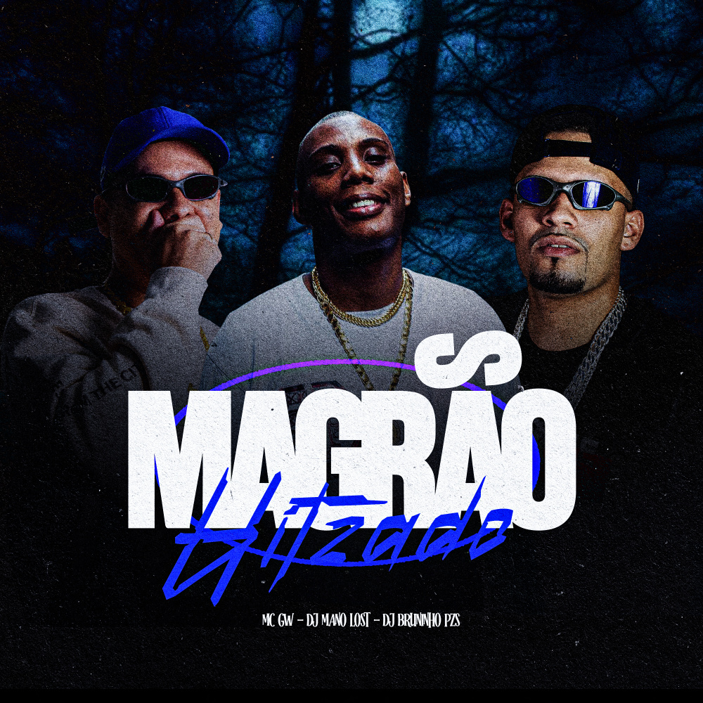 Magrão Hitzado (Explicit)