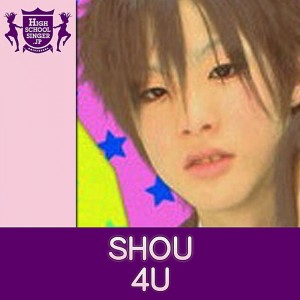 Dengarkan lagu 4U (HIGHSCHOOLSINGER.JP) nyanyian Shou dengan lirik