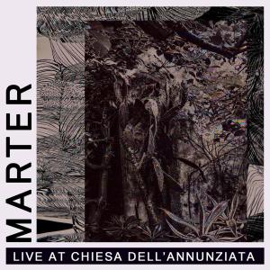 Marter的專輯Live at Chiesa Dell' Annunziata