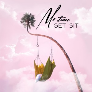 Album Get Sit from Mr.Tune