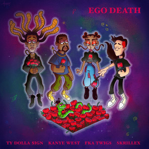 收聽Ty Dolla $ign的Ego Death (feat. Kanye West, FKA twigs & Skrillex)歌詞歌曲