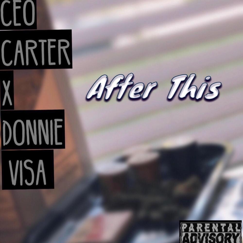 After This (feat. Donnie Visa) (Explicit)