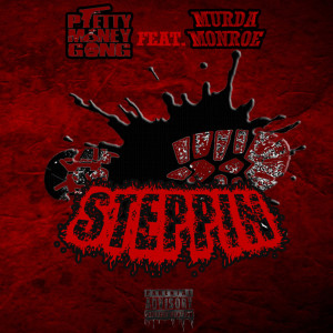 Pretty Money Gang的專輯Steppin (Explicit)
