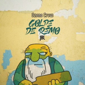 Listen to Golpe de Remo (Explicit) song with lyrics from Ozono Crew