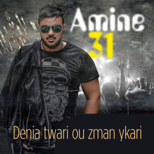 Album Denia Twari Ou Zman Ykari from Amine 31