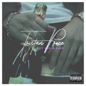 Tristan Price的專輯Buy You a Ring (Explicit)