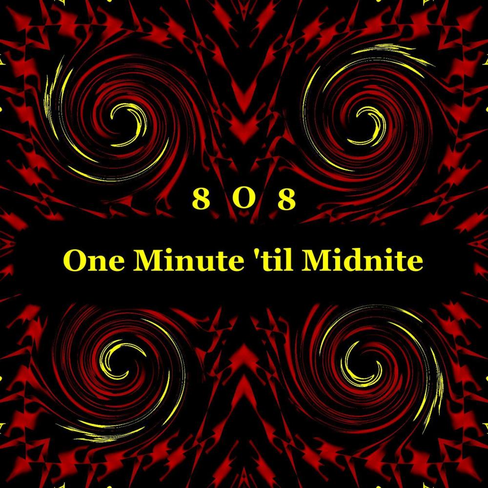 One Minute Til Midnite