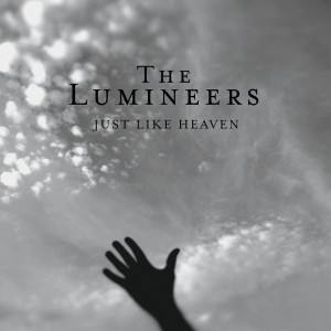 The Lumineers的專輯just like heaven