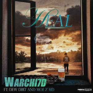 Warchi7d的專輯Heal (feat. Dew Dirt & Moe Z MD)